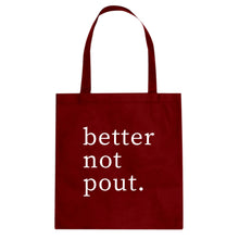 Better Not Pout Cotton Canvas Tote Bag
