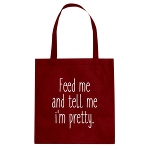 Tote Feed Me and Tell Me I'm Pretty Canvas Tote Bag