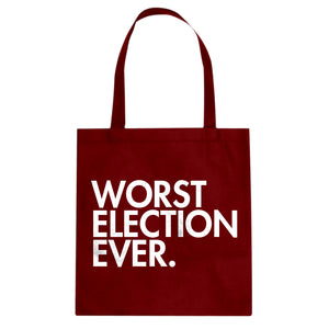 Tote Worst Election Ever Canvas Tote Bag