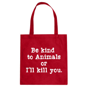 Tote Be Kind to Animals Canvas Tote Bag