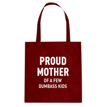 Proud Mother of Dumbass Kids Cotton Canvas Tote Bag