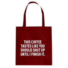This Coffee Tastes Like Shutup Cotton Canvas Tote Bag