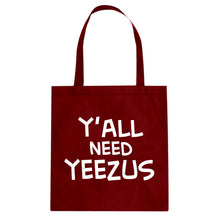 Tote Yall Need Yeezus Canvas Tote Bag