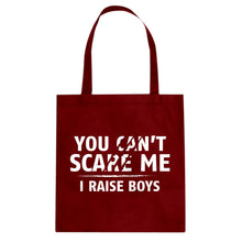 You Can't Scare Me I Raise Boys Cotton Canvas Tote Bag