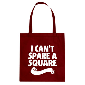 I Can't Spare a Square Cotton Canvas Tote Bag
