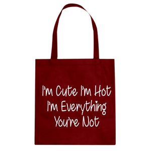 Im Cute Im Hot Cotton Canvas Tote Bag