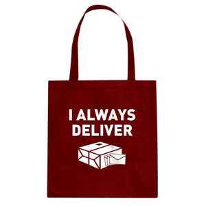 I Always Deliver Cotton Canvas Tote Bag