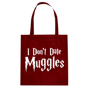 Tote I Don't Date Muggles Canvas Tote Bag