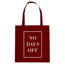 Tote No Days Off Ever Canvas Tote Bag