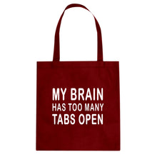 Tote Too Many Tabs Open Canvas Tote Bag