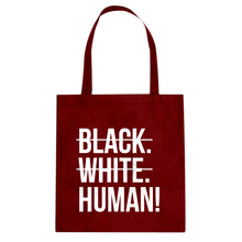 Black. White. Human! Cotton Canvas Tote Bag
