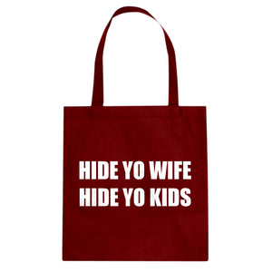 Hide Yo Kids, Hide Yo Wife Cotton Canvas Tote Bag
