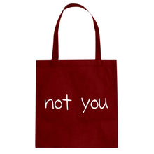 Not You Cotton Canvas Tote Bag
