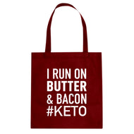 Tote I Run on Butter and Bacon Canvas Tote Bag