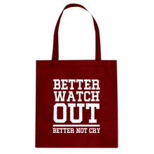 Better Watch Out Better Not Cry Cotton Canvas Tote Bag