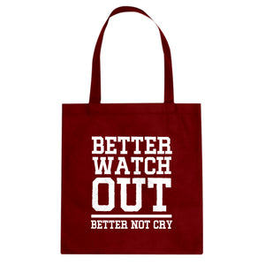 Better Watch Out Better Not Cry Cotton Canvas Tote Bag