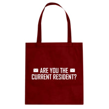 Tote Are you the Current Resident? Canvas Tote Bag
