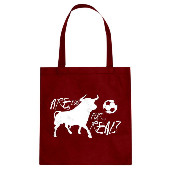 Tote Are You for Real? Canvas Tote Bag