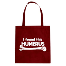 I Found this Humerus Cotton Canvas Tote Bag