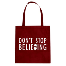 Tote Don't Stop Believing Canvas Tote Bag
