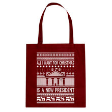Tote All I Want for Christmas is a New President Canvas Tote Bag