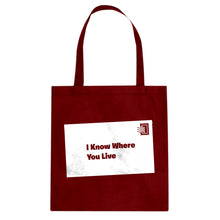 I Know Where You Live Cotton Canvas Tote Bag