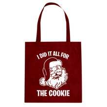 I did it all for the Cookie Cotton Canvas Tote Bag