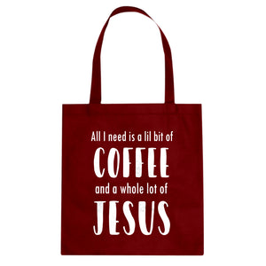 Lil Bit Coffee Whole Lotta Jesus Cotton Canvas Tote Bag