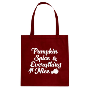 Pumpkin Spice and Everything Nice Cotton Canvas Tote Bag