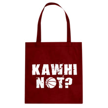 Kawhi Not? Cotton Canvas Tote Bag