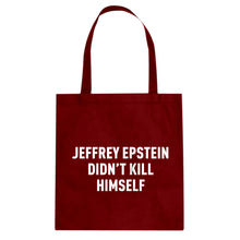 Jeffrey Epstein Didn't Kill Himself Cotton Canvas Tote Bag
