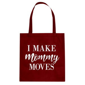 Tote Mommy Moves Canvas Tote Bag