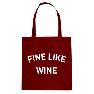 Tote Fine like Wine Canvas Tote Bag