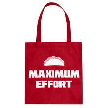 Tote Maximum Effort Taco Canvas Tote Bag