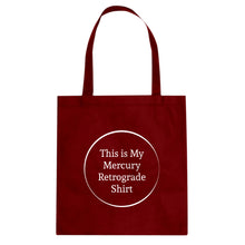 This is my Mercury Retrograde Shirt Cotton Canvas Tote Bag