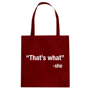That's What -She Cotton Canvas Tote Bag