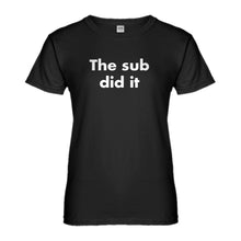 Womens The Sub Did it Ladies' T-shirt