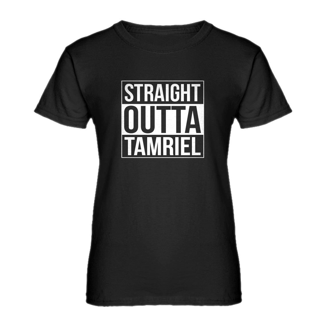 Womens Straight Outta Tamriel Ladies' T-shirt