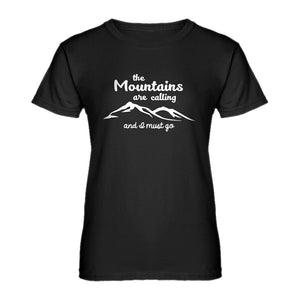 Womens The Mountains are Calling Ladies' T-shirt