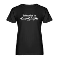 Womens Subscribe to PewDiePie Ladies' T-shirt