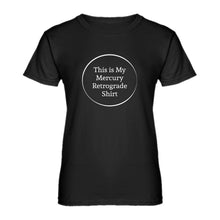 Womens This is my Mercury Retrograde Shirt Ladies' T-shirt