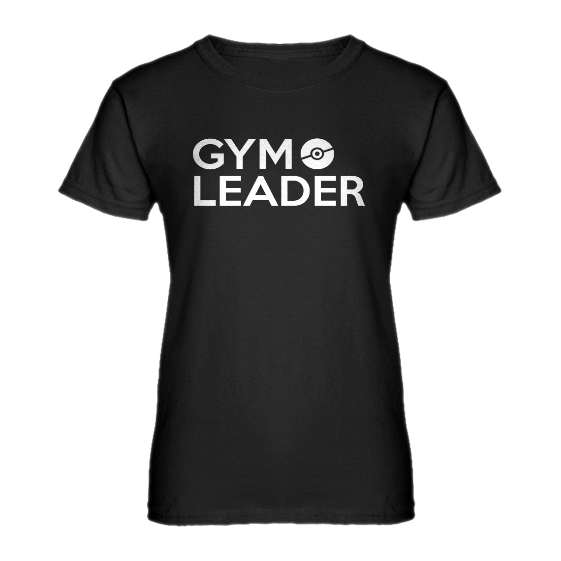 Womens Gym Leader Ladies' T-shirt