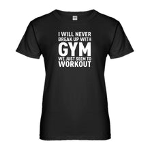 Womens Never Break Up With Gym Ladies' T-shirt