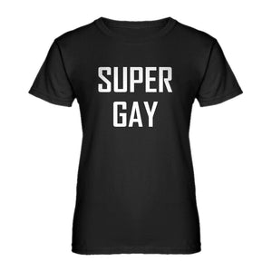 Womens Super Gay Ladies' T-shirt