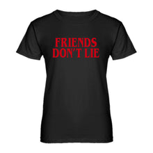 Womens Friend's Don’t Lie Ladies' T-shirt