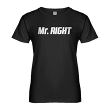 Womens Mr. Right Ladies' T-shirt