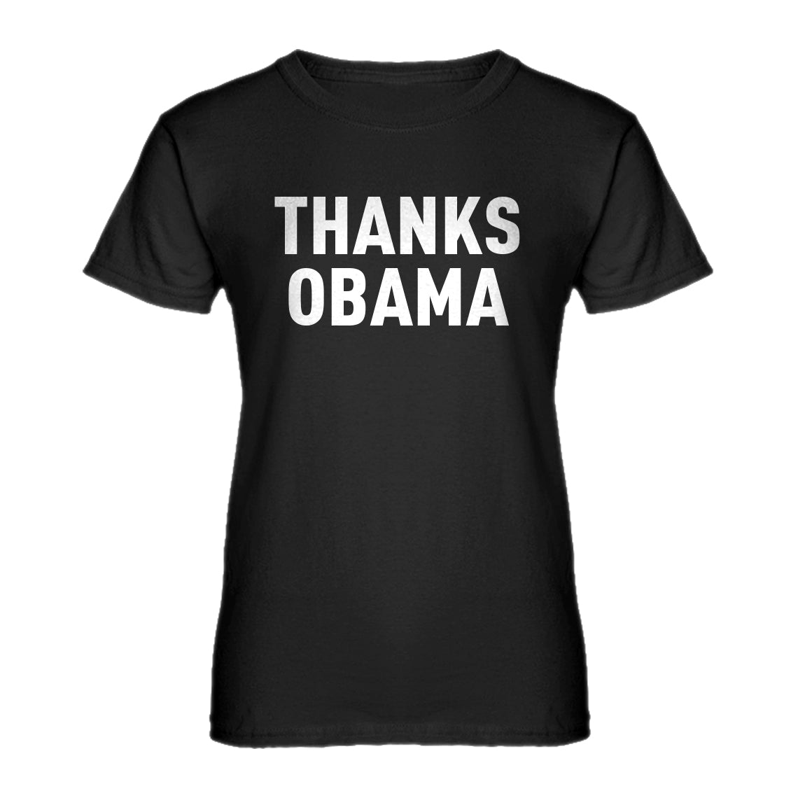 Womens Thanks Obama Ladies' T-shirt