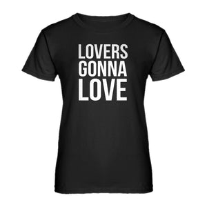 Womens Lovers Gonna Love Ladies' T-shirt