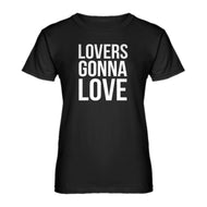Womens Lovers Gonna Love Ladies' T-shirt