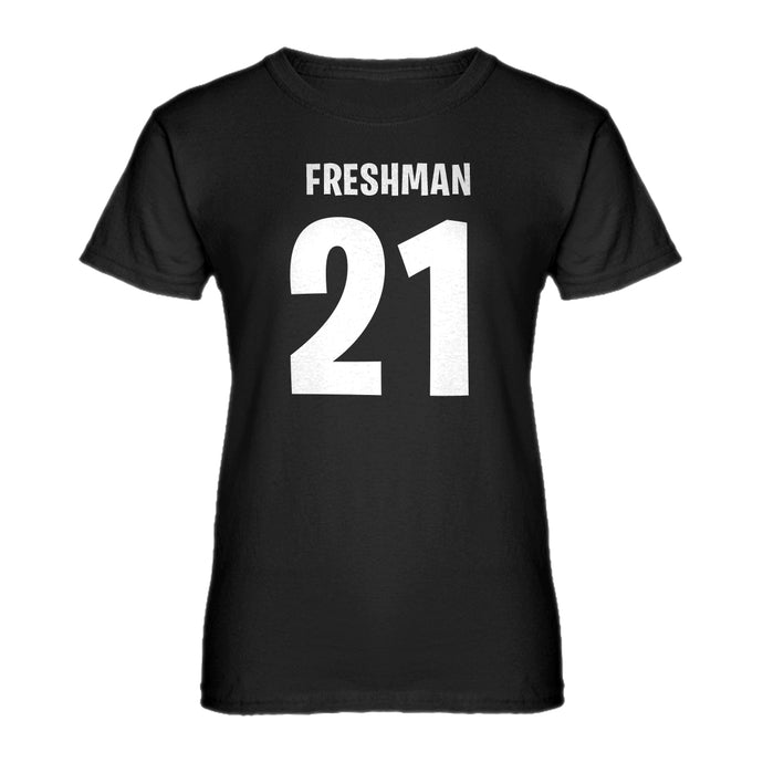 Womens Freshman 21 Ladies' T-shirt